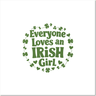 Everyone Loves An Irish Girl Posters and Art